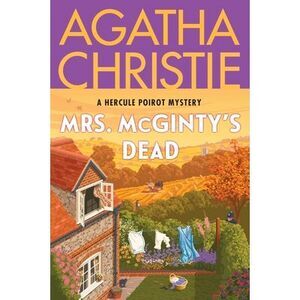 Mrs. McGinty's Dead: A Hercule Poirot Mystery: The Official Authorized Edition -